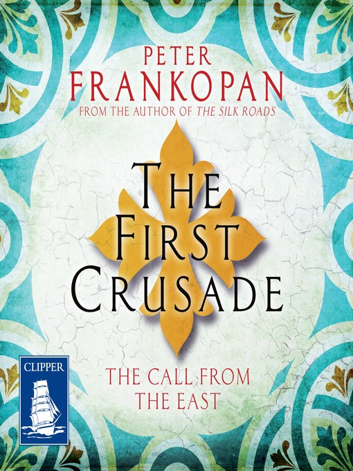 Title details for The First Crusade by Peter Frankopan - Wait list